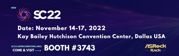 ASROCK RACK's PRESENCE AT SUPERCOMPUTING 2022 IN DALLAS